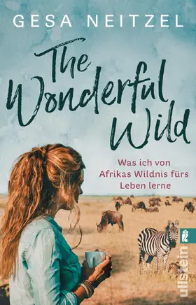 Neitzel | The Wonderful Wild | Buch | 978-3-548-06370-6 | sack.de