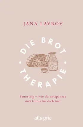 Lavrov |  Die Brot-Therapie | Buch |  Sack Fachmedien