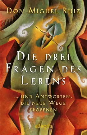 Ruiz | Die drei Fragen des Lebens | Buch | 978-3-548-06398-0 | sack.de