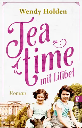 Holden | Teatime mit Lilibet | Buch | 978-3-548-06484-0 | www2.sack.de