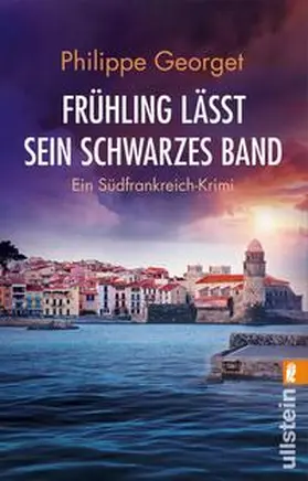 Georget |  Frühling lässt sein schwarzes Band | Buch |  Sack Fachmedien