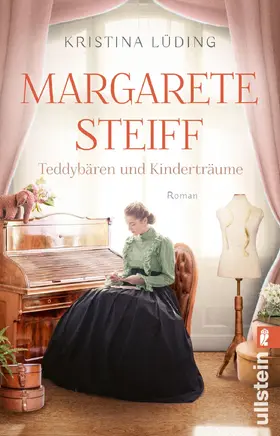 Lüding |  Margarete Steiff - Teddybären und Kinderträume | Buch |  Sack Fachmedien