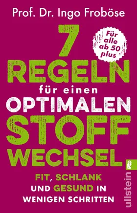 Froböse / Schöber |  9 Regeln für einen optimalen Stoffwechsel | Buch |  Sack Fachmedien