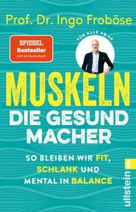 Froböse |  Muskeln - die Gesundmacher | Buch |  Sack Fachmedien