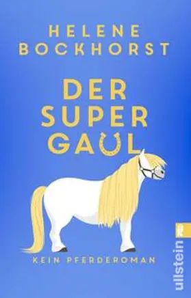 Bockhorst |  Der Supergaul | Buch |  Sack Fachmedien