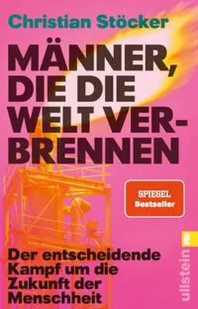 Stöcker |  Männer, die die Welt verbrennen | Buch |  Sack Fachmedien