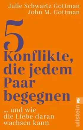 Gottman / Schwartz Gottman |  5 Konflikte, die jedem Paar begegnen | Buch |  Sack Fachmedien