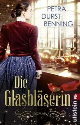 Durst-Benning | Die Glasbläserin | Buch | 978-3-548-07386-6 | sack.de