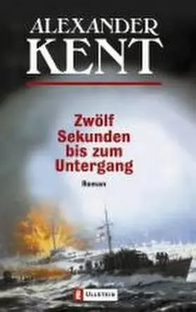 Kent |  Zwölf Sekunden bis zum Untergang | Buch |  Sack Fachmedien