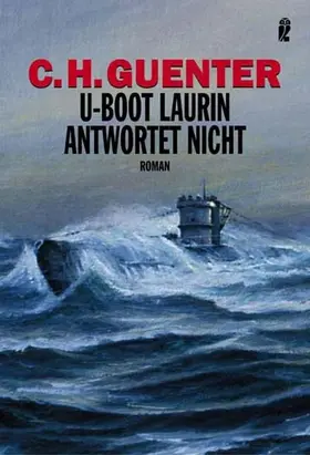 Guenter |  U-Boot Laurin antwortet nicht | Buch |  Sack Fachmedien
