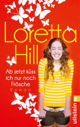 Hill |  Ab jetzt küss ich nur noch Frösche | Buch |  Sack Fachmedien