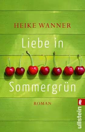 Wanner |  Liebe in Sommergrün | Buch |  Sack Fachmedien