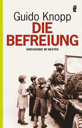 Knopp |  Die Befreiung | Buch |  Sack Fachmedien