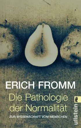 Fromm / Funk |  Die Pathologie der Normalität | Buch |  Sack Fachmedien