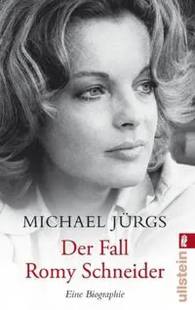 Jürgs |  Der Fall Romy Schneider | Buch |  Sack Fachmedien