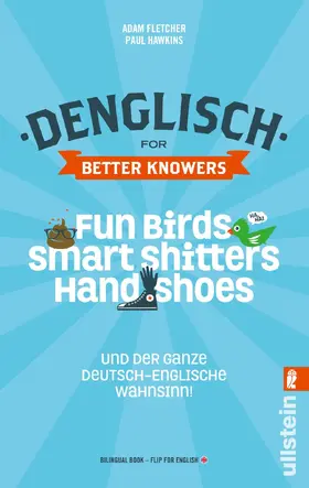 Fletcher / Hawkins |  Denglisch for Better Knowers: Zweisprachiges Wendebuch Deutsch/ Englisch | Buch |  Sack Fachmedien