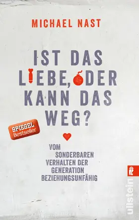 Nast | Ist das Liebe, oder kann das weg? | Buch | 978-3-548-37691-2 | sack.de