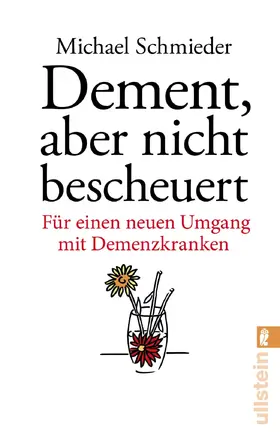 Schmieder / Entenmann | Dement, aber nicht bescheuert | Buch | 978-3-548-37710-0 | sack.de