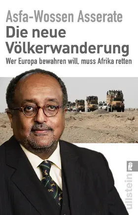 Asserate |  Die neue Völkerwanderung | Buch |  Sack Fachmedien