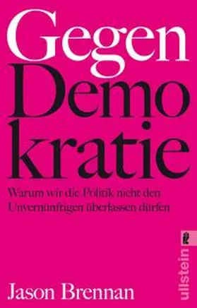Brennan |  Gegen Demokratie | Buch |  Sack Fachmedien