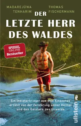 Fischermann / Tenharim |  Der letzte Herr des Waldes | Buch |  Sack Fachmedien
