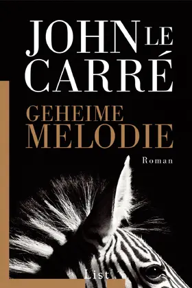 le Carré |  Geheime Melodie | Buch |  Sack Fachmedien