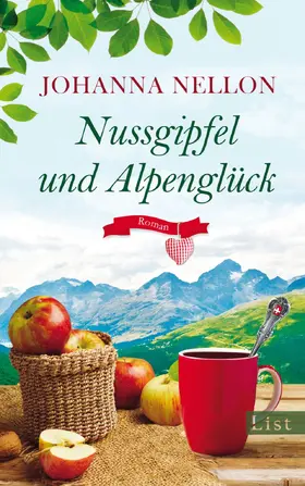 Nellon |  Nussgipfel und Alpenglück | Buch |  Sack Fachmedien