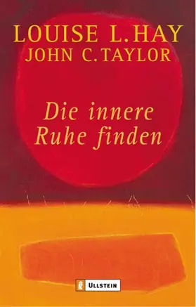 Hay / Taylor | Die innere Ruhe finden | Buch | 978-3-548-74099-7 | sack.de
