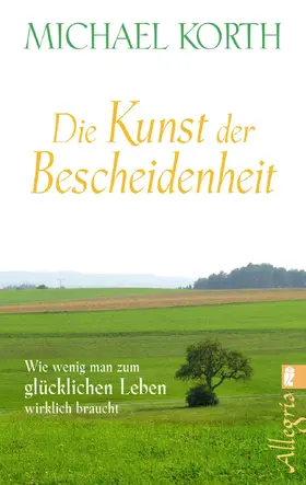 Korth |  Die Kunst der Bescheidenheit | Buch |  Sack Fachmedien