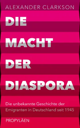 Clarkson |  Die Macht der Diaspora | Buch |  Sack Fachmedien