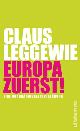 Leggewie | Europa zuerst! | Buch | 978-3-550-05017-6 | www2.sack.de
