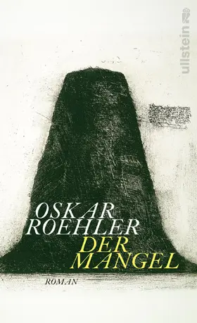 Roehler | Der Mangel | Buch | 978-3-550-20038-0 | www2.sack.de