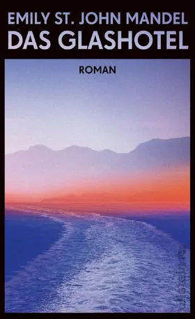 St. John Mandel |  Das Glashotel | Buch |  Sack Fachmedien