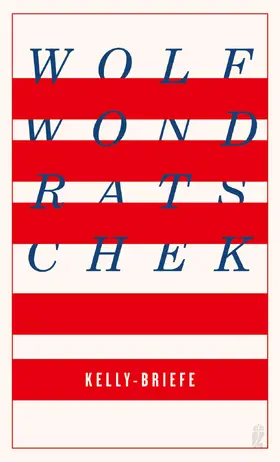 Wondratschek |  Kelly-Briefe | Buch |  Sack Fachmedien