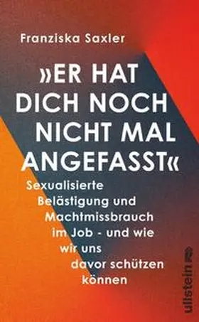 Saxler |  'Er hat dich noch nicht mal angefasst' | Buch |  Sack Fachmedien