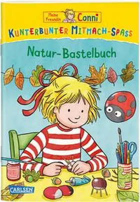 Leintz |  VE 5 Meine Freundin Conni: Kunterbunter Mitmach-Spaß - Natur-Bastelbuch | Sonstiges |  Sack Fachmedien