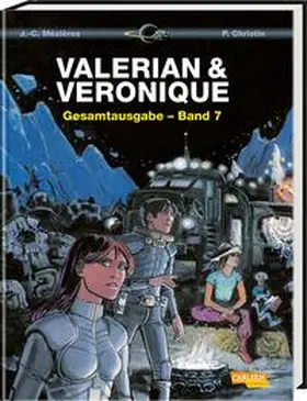 Christin |  Valerian und Veronique Gesamtausgabe 07 | Buch |  Sack Fachmedien