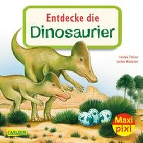 Thörner |  Maxi Pixi 343: Entdecke die Dinosaurier | Buch |  Sack Fachmedien