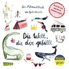  Maxi Pixi 484: Die Welt, die dir gefällt | Buch |  Sack Fachmedien