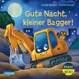 Mendes |  Maxi Pixi 485: Gute Nacht, kleiner Bagger! | Buch |  Sack Fachmedien