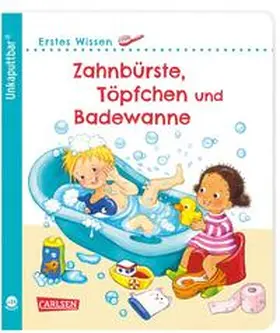 Höck | Unkaputtbar: Erstes Wissen: Zahnbürste, Töpfchen und Badewanne | Buch | 978-3-551-03614-8 | sack.de