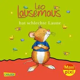  Maxi Pixi 109: Leo Lausemaus hat schlechte Laune | Buch |  Sack Fachmedien