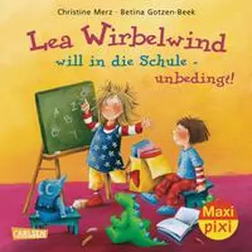Merz |  Maxi Pixi 175: Lea Wirbelwind will in die Schule - unbedingt! | Buch |  Sack Fachmedien