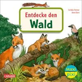 Thörner |  Maxi Pixi 399: VE 5 Entdecke den Wald (5 Exemplare) | Sonstiges |  Sack Fachmedien
