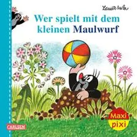 Sörensen | Maxi Pixi 406: VE 5 Wer spielt mit dem Maulwurf? (5 Exemplare) | Medienkombination | 978-3-551-05955-0 | sack.de