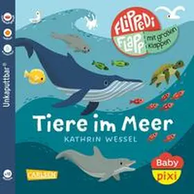  Baby Pixi (unkaputtbar) 142: Flippediflapp: Tiere im Meer | Buch |  Sack Fachmedien