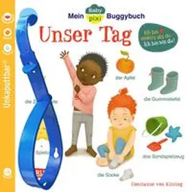 von Kitzing |  Baby Pixi (unkaputtbar) 146: Mein Baby-Pixi-Buggybuch: Unser Tag | Buch |  Sack Fachmedien