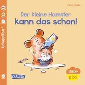 Geis |  Baby Pixi (unkaputtbar) 151: Der kleine Hamster kann das schon! | Buch |  Sack Fachmedien