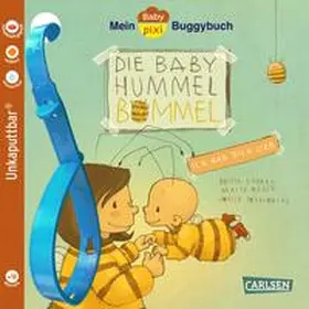 Sabbag / Kelly |  Baby Pixi (unkaputtbar) 155: Mein Baby-Pixi-Buggybuch: Baby Hummel Bommel - Ich hab dich lieb | Buch |  Sack Fachmedien