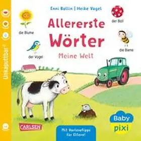 Bollin |  Baby Pixi (unkaputtbar) 162: Allererste Wörter: Meine Welt | Buch |  Sack Fachmedien